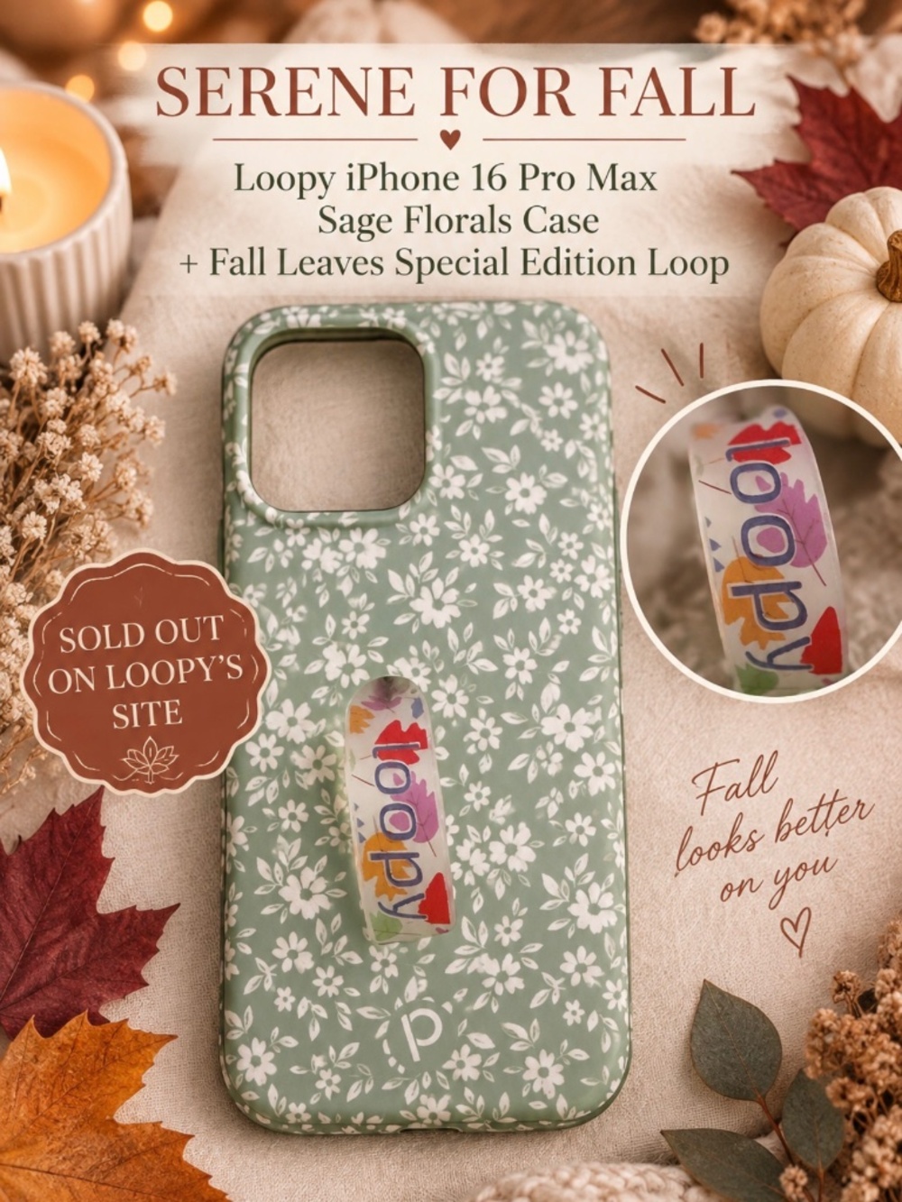 Loopy iPhone 16 Pro Max Sage Floral + Fall Leaves & Sage Loops